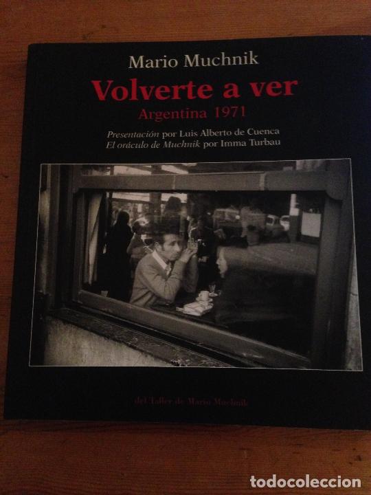 Libros: Volverte a ver: Argentina 1971 - Mario Muchnik - Foto 1