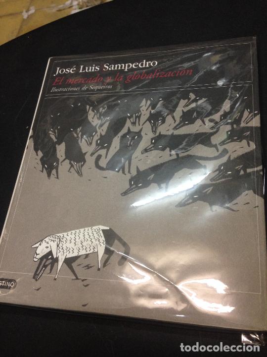 Libros: El mercado y la globalizaci&oacute;n - Sampedro, Jose Luis - Foto 1