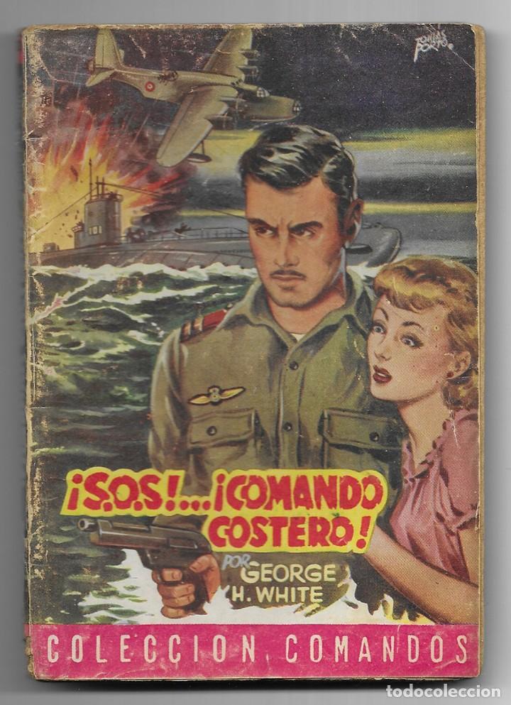 Libros: S.O.S. ... Comando Costero. Col. Comandos n&ordm; 9 White, George H. - Foto 1