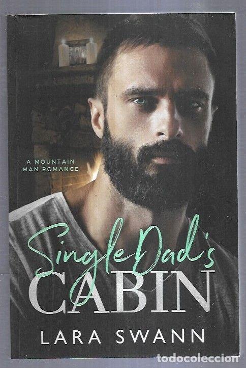 Libros: SINGLE DADS CABIN - SWANN, LARA - Foto 1