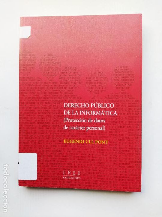 Libros: Derecho p&uacute;blico de la inform&aacute;tica, protecci&oacute;n de datos de car&aacute;cter personal. EUGENIO ULL PONT TDK534 - Foto 1