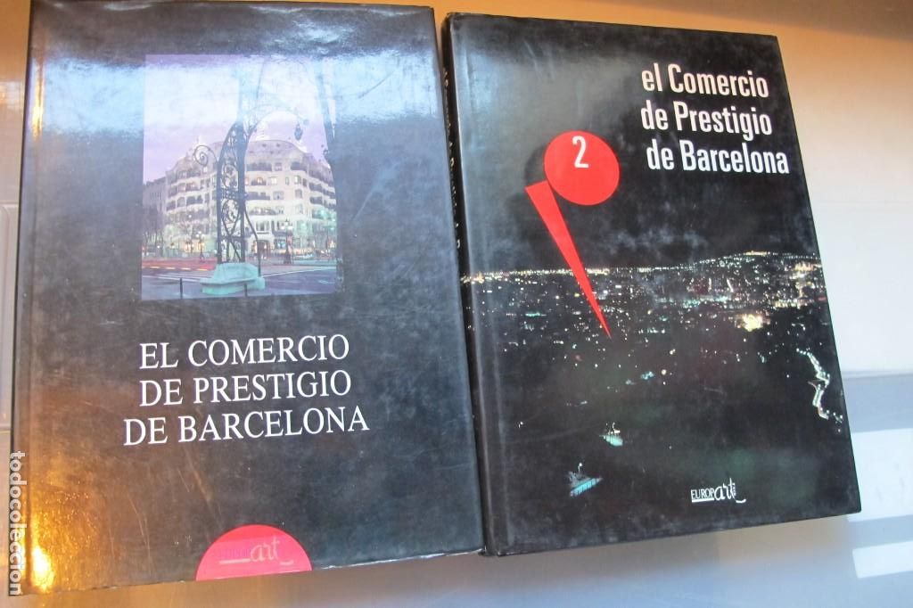 Livres: EL COMERCIO DE PRESTIGIO DE BARCELONA. TOMO 1 Y 2