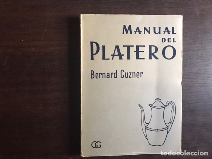 Libros: Manual de plateros. Bernard Cuzner. Gustavo Gili - Foto 1