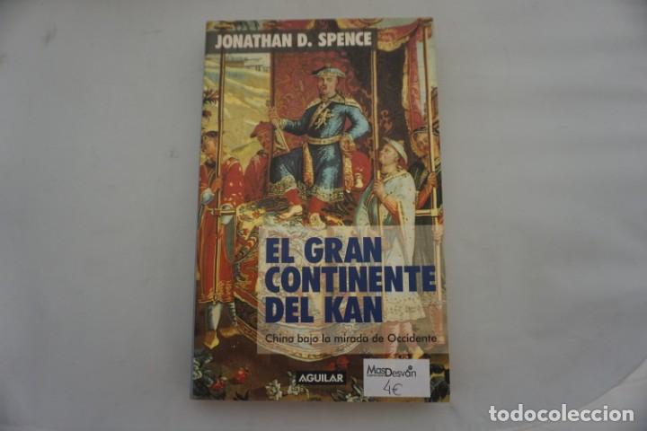 Libros: 17B/ EL GRAN CONTINENTE DEL KAN - JONATHAN D. SPENCE / AGUILAR - Foto 1