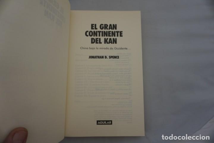 Libros: 17B/ EL GRAN CONTINENTE DEL KAN - JONATHAN D. SPENCE / AGUILAR - Foto 3