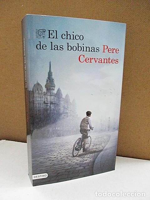 Libros: CERVANTES, PERE. - EL CHICO DE LAS BOBINAS. - Foto 1