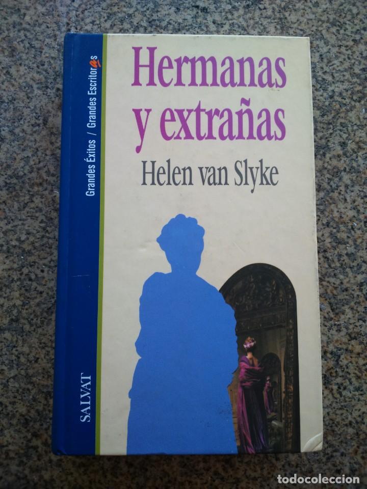 Libros: HERMANAS Y EXTRA&Ntilde;AS -- HELEN VAN SLYKE -- SALVAT 1995 -- - Foto 1