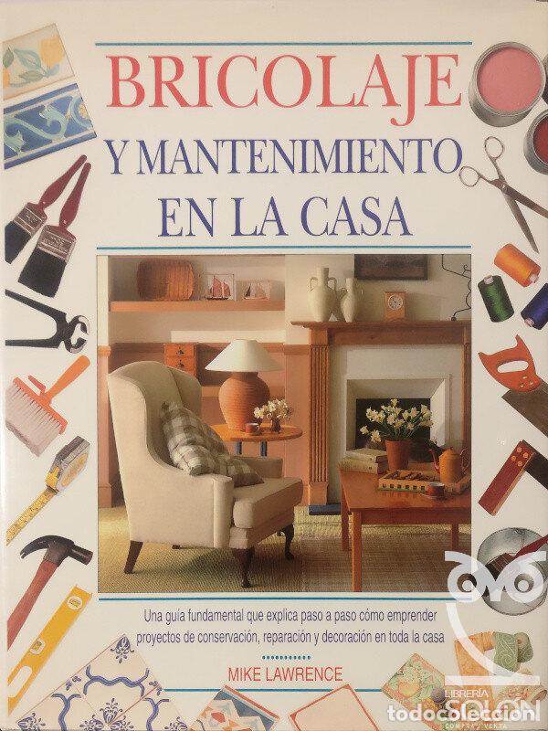 Libros: Bricolaje y mantenimiento de la casa - Mike Lawrence - Foto 1