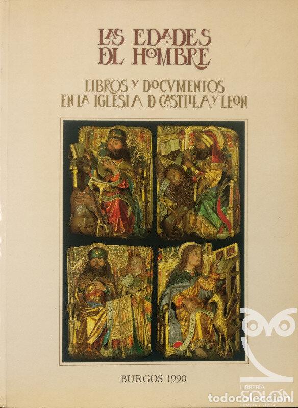 Libros: Las Edades del Hombre. Los libros y documentos en la Iglesia de Castilla y Le&oacute;n - Aa. Vv. - Foto 1