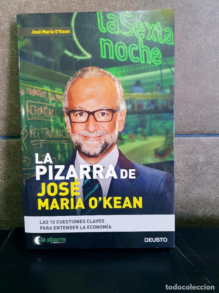 Livres: La pizarra de Jos&eacute; Mar&iacute;a O'Kean. Jos&eacute; Mar&iacute;a O'Kean Alonso.