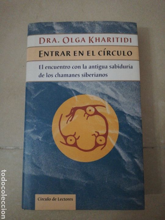Libros: Dra Olga Kharitidi, entra en el c&iacute;rculo, Circulo de Lectores - Foto 1