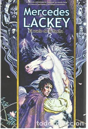 Libros: EL VUELO DE LA FLECHA - Lackey,Mercedes - Foto 1