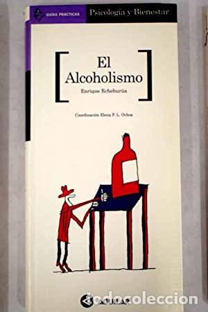 Libros: EL ALCOHOLISMO - Echebur&uacute;a,Enrique - Foto 1