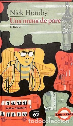 Libros: UNA MENA DE PARE - Hornby,Nick - Foto 1