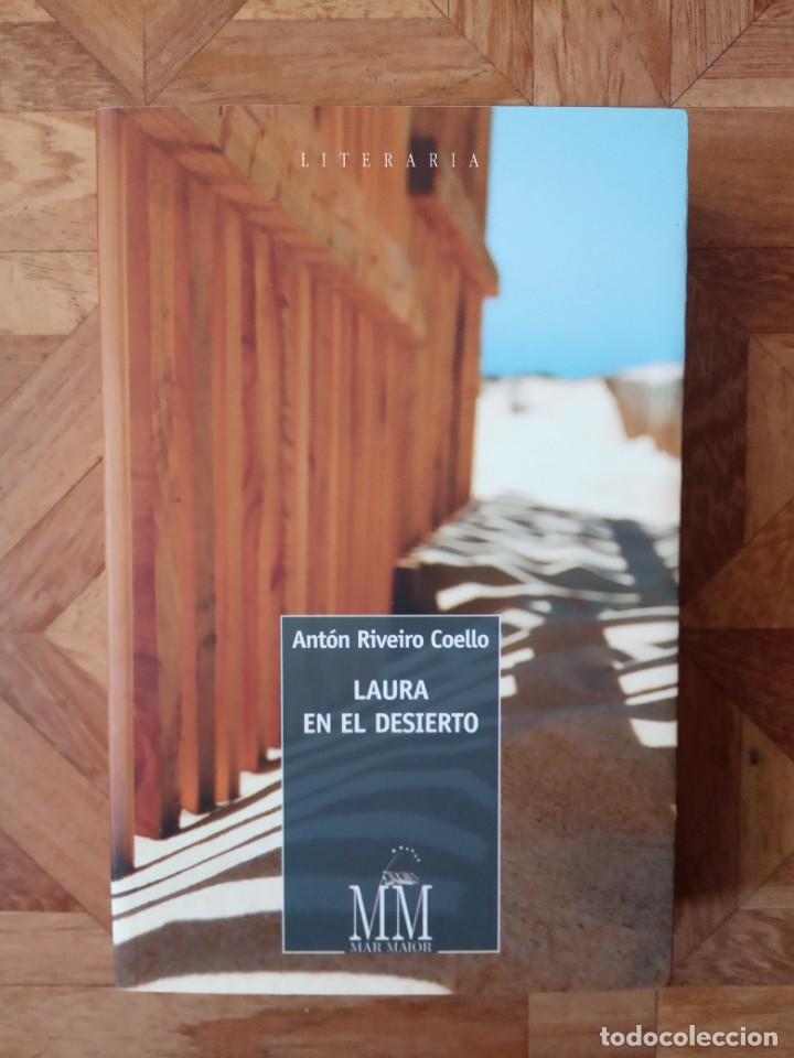 Libros: ANT&Oacute;N RIVEIRO COELLO - LAURA EN EL DESIERTO - Foto 1