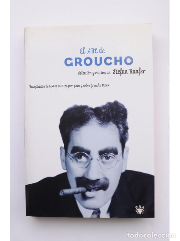 Libros: El abc de Groucho - KANFER, Stefan (selecci&oacute;n y edici&oacute;n) - Foto 1