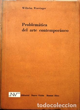 Libros: Problem&aacute;tica del arte contempor&aacute;neo - WORRINGER, Wilhelm - Foto 2
