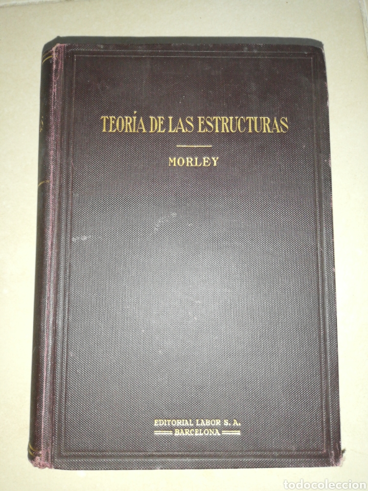 Libros: Teor&iacute;a de las estructuras, Arthur Morley, editorial labor (a&ntilde;o 1928) - Foto 1