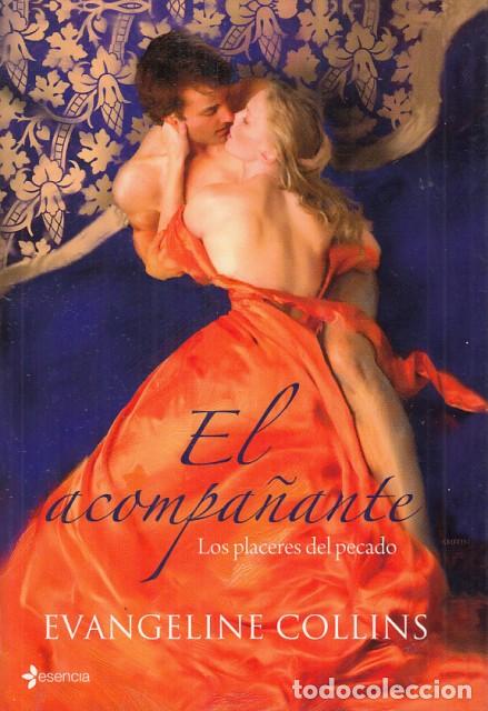 Libros: EL ACOMPA&Ntilde;ANTE. LOS PLACERES DEL PECADO - COLLINS, EVANGELINE - Foto 1
