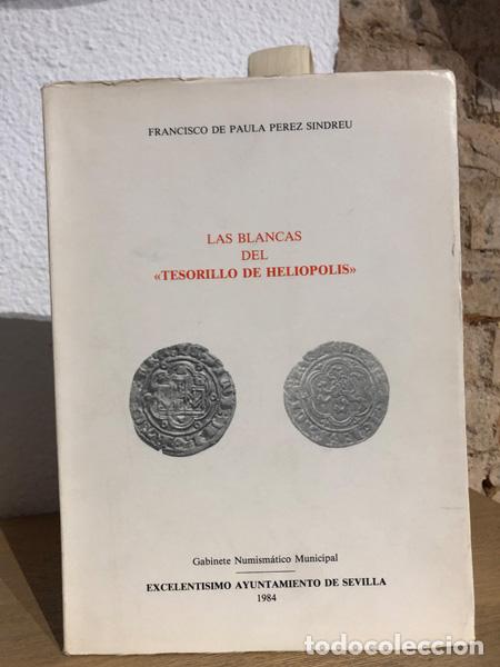 B&uuml;cher: Las blancas del tesorillo de heliopolis. - P&Eacute;REZ SINDREU, Francisco de Paula.