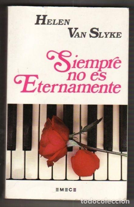 Libros: SIEMPRE NO ES ETERNAMENTE - SLYKE, HELEN - Foto 4