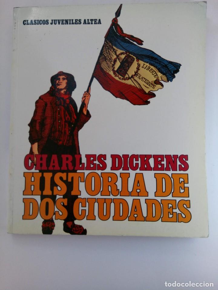 Libros: HISTORIA DE DOS CIUDADES - CHARLES DICKENS - EDICIONES ALTEA - Foto 1