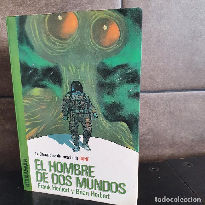 Libros: EL HOMBRE DE LOS DOS MUNDOS, FRANK Y BRIAN HERBERT - Foto 1