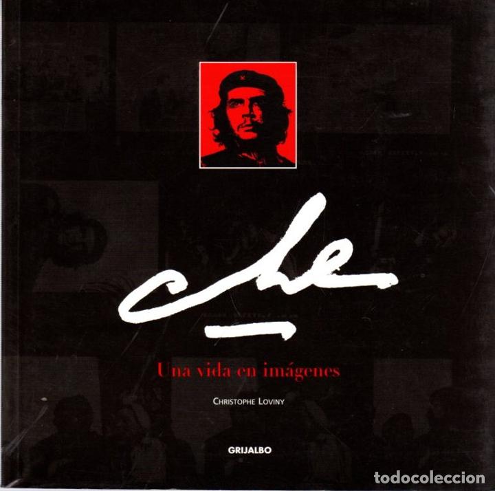 Libros: Che. Una vida en im&aacute;genes - Loviny, Christophe - Foto 1