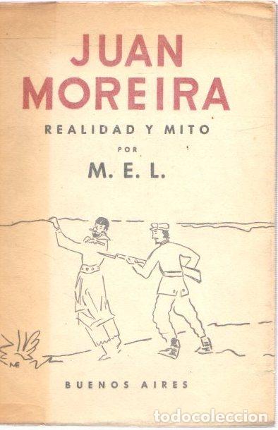 Libros: Juan Moreira. Realidad y mito - M. E. L. - Foto 1
