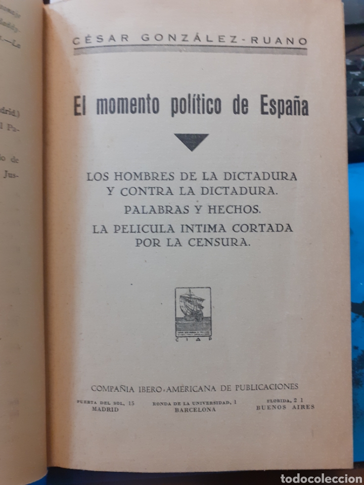 Livres: EL MOMENTO POLITICO DE ESPA&Ntilde;A. Los hombres de la dictadura y contra la dictadura.Palabras y hechos.