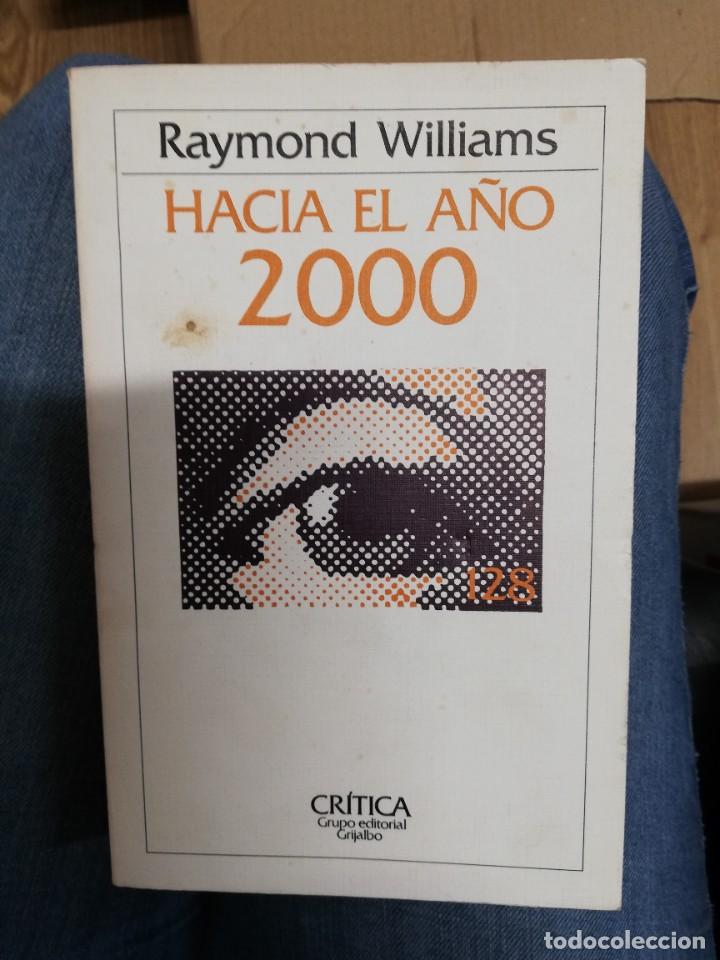 Libros: Hacia el a&ntilde;o 2000. Raymond Williams - Foto 1
