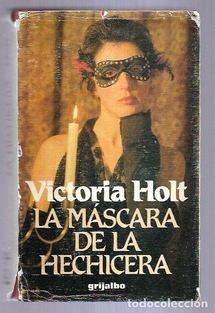 Libros: MASCARA DE LA HECHICERA - LA - HOLT, VICTORIA - Foto 3