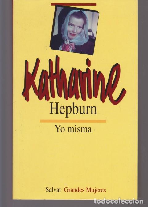 Libros: KATHARINE HEPBURN. YO MISMA - KATHARINE HEPBURN - Foto 1
