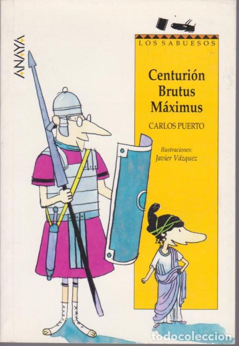 Libros: CENTURION BRUTUS MAXIMUS - CARLOS PUERTO - Foto 1
