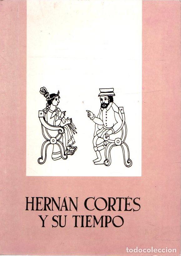 Libros: Hern&aacute;n Cort&eacute;s y su tiempo - NO CONSTA AUTOR - Foto 1