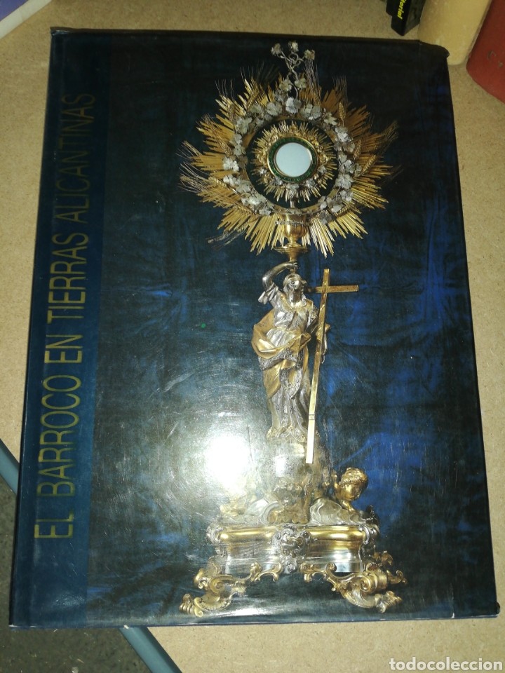 Libros: El barroco en tierras alicantinas, arte religioso pintura y plater&iacute;a.
