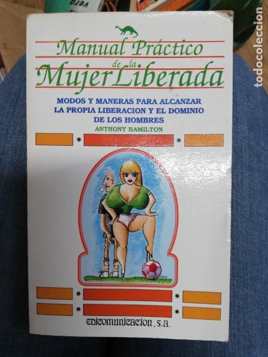 Libros: MANUAL PR&Aacute;CTICO DE LA MUJER LIBERADA (MPC-6) - Foto 1