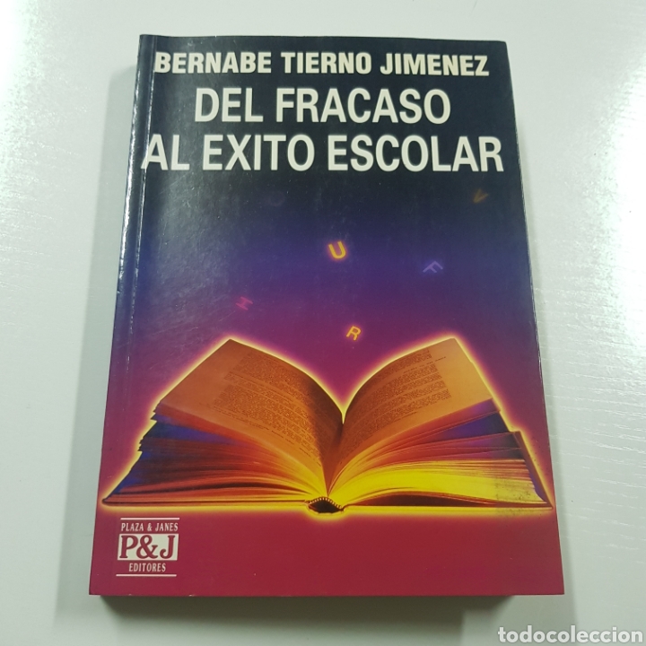 Libros: DEL FRACASO AL EXITO ESCOLAR - BERNABE TIERNO JIMENEZ - Foto 5