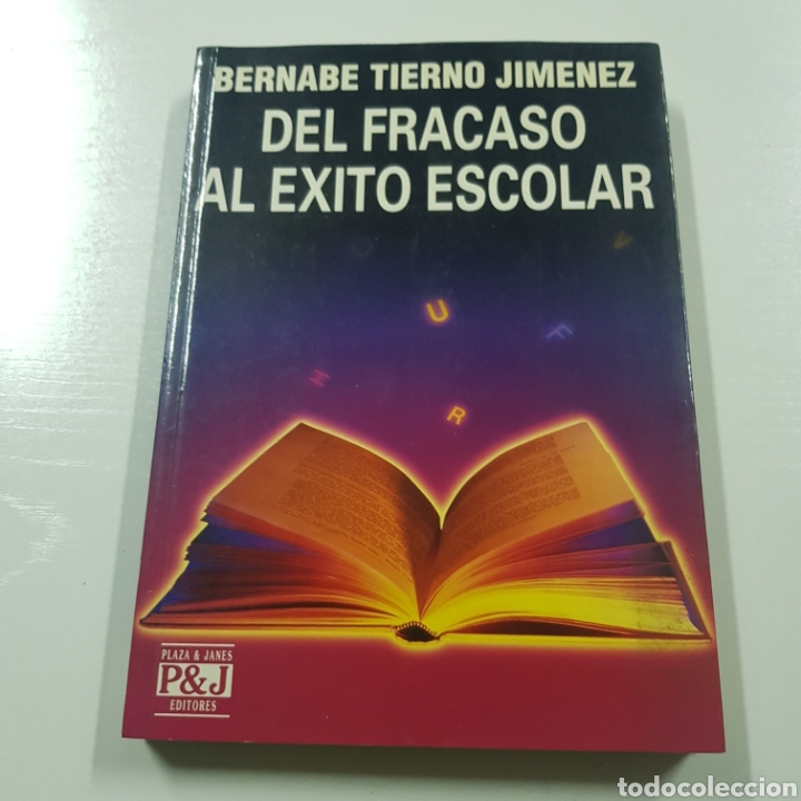 Libros: DEL FRACASO AL EXITO ESCOLAR - BERNABE TIERNO JIMENEZ - Foto 1