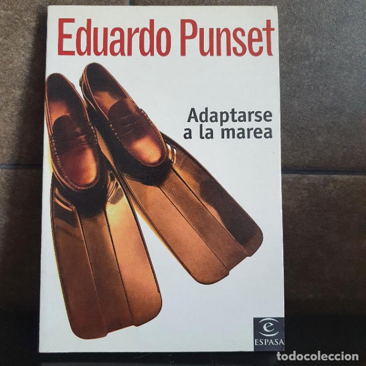 Libros: ADAPTARSE A LA MAREA. EDUARDO PUNSET. - Foto 1