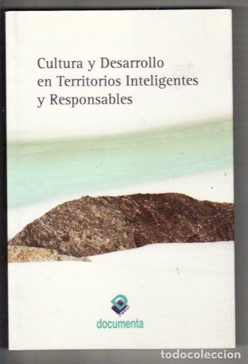 Libros: CULTURA Y DESARROLLO EN TERRITORIOS INTELIGENTES Y RESPONSABLES - VARIOS - Foto 5