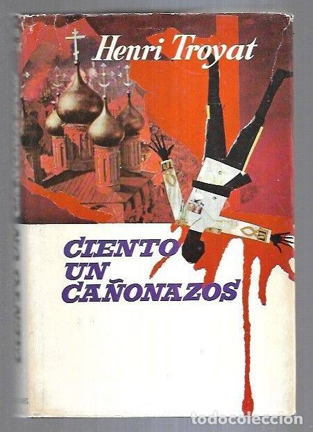 Libros: CIENTO UN CA&Ntilde;ONAZOS - TROYAT, HENRI - Foto 7