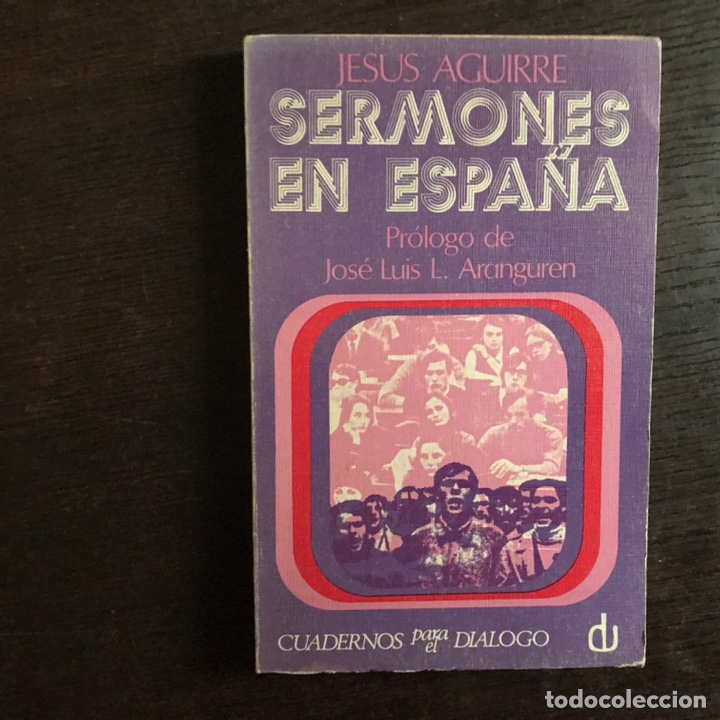 Libros: Sermones en Espa&ntilde;a. Jes&uacute;s Aguirre - Foto 1