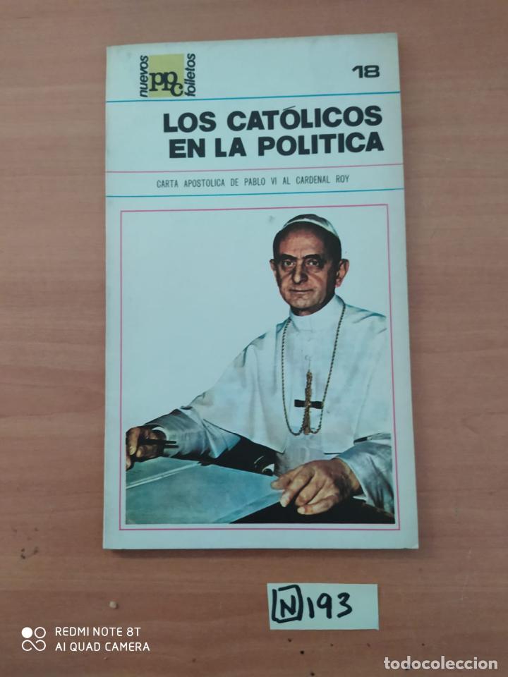 Libros: Los cat&oacute;licos en la pol&iacute;tica - Foto 1