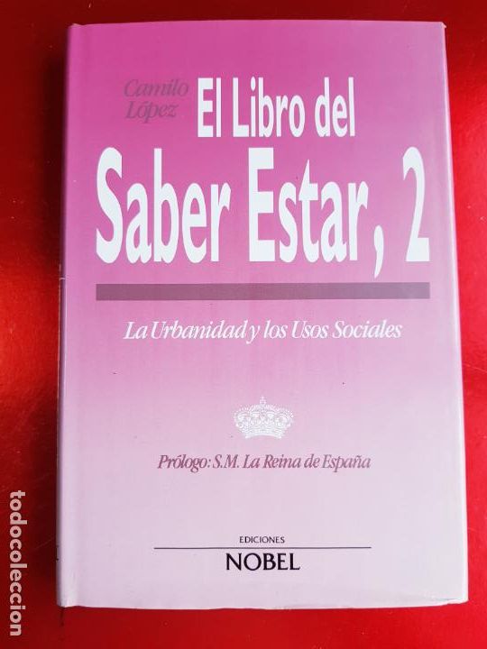 Libros: LIBRO-EL LIBRO DE SABER ESTAR,2-CAMILO L&Oacute;PEZ-EDICIONES NOBEL S.A.-1992-SOBRECUBIERTA - Foto 1