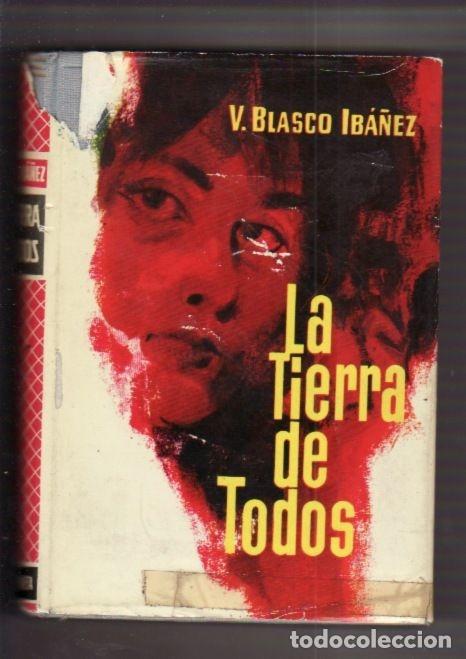 Libros: TIERRA DE TODOS - LA - BLASCO IBA&Ntilde;EZ, VICENTE - Foto 3