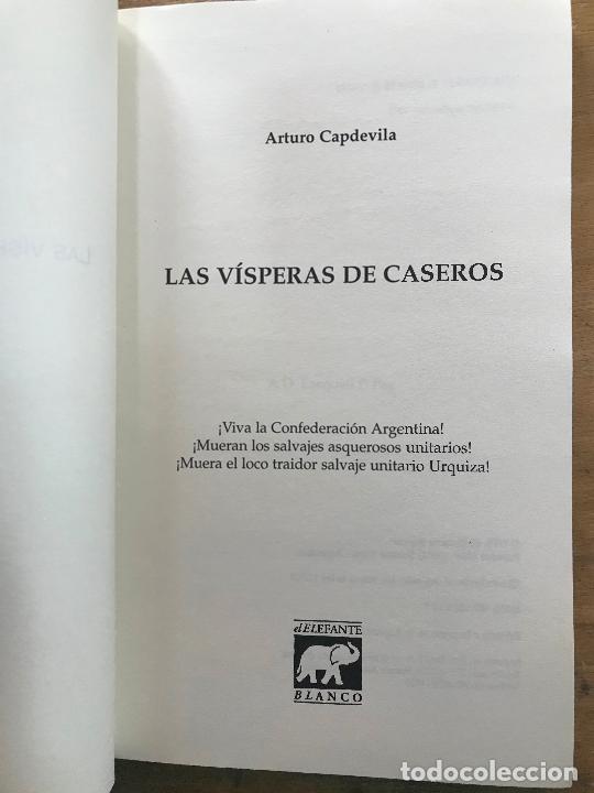Libros: LAS VISPERAS DE CASEROS. ARTURO CAPDEVILA. - Foto 2