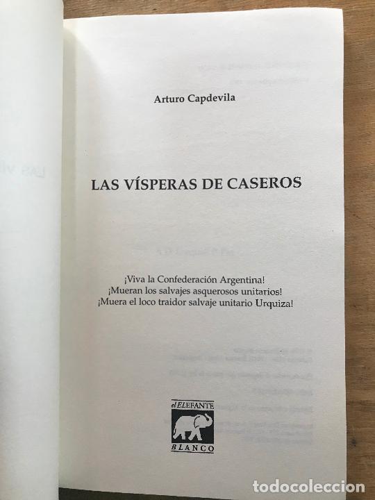 Libros: LAS VISPERAS DE CASEROS. ARTURO CAPDEVILA. - Foto 2