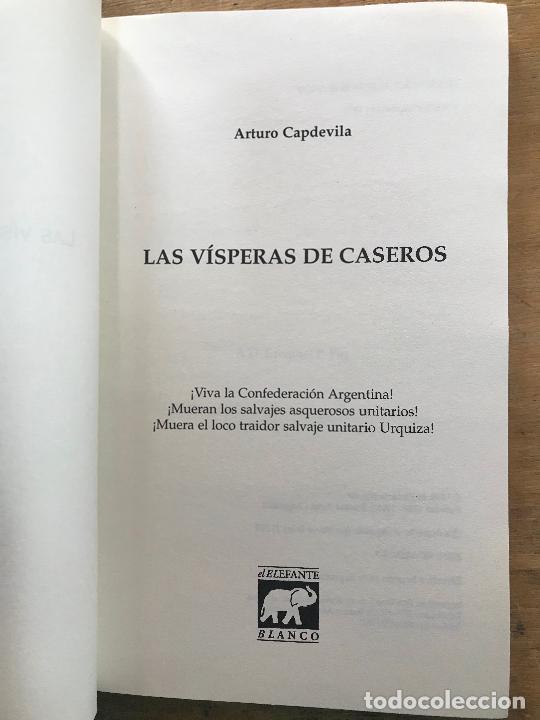 Libros: LAS VISPERAS DE CASEROS. ARTURO CAPDEVILA. - Foto 2