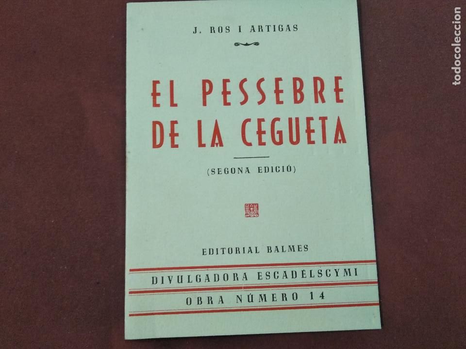 Libri di seconda mano: El pessebre de la cegueta - Ros i Artigas - segona edici&oacute; editorial Balmes obra n&uacute;m. 14 - NA1